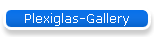 Plexiglas-Gallery