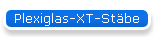 Plexiglas-XT-Stbe